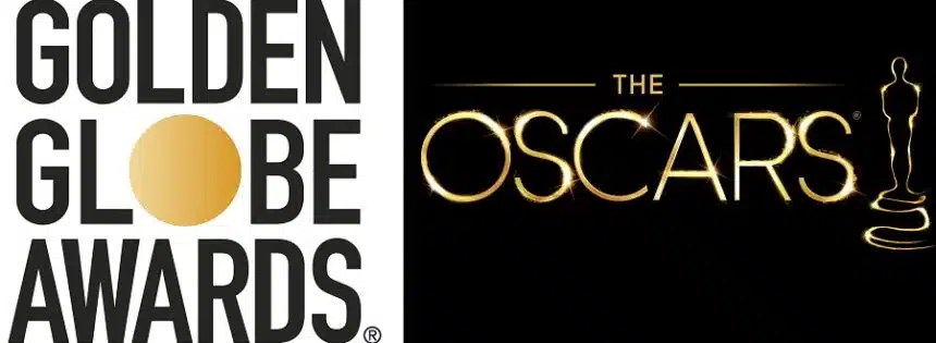 Golden Globes and the Oscars